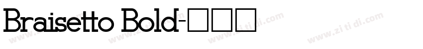 Braisetto Bold字体转换